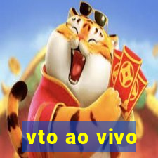 vto ao vivo